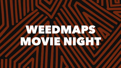 Weedmaps Movie Night x STIIIZY